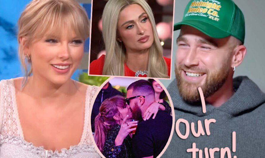 Paris Hilton Kicked Out Of VIP Section At Coachella To Make Room For Taylor Swift & Travis Kelce!