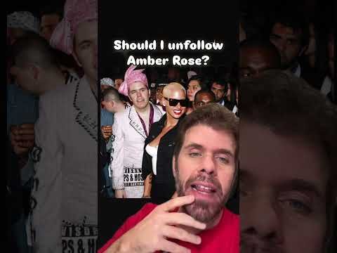 Should I UNFOLLOW Amber Rose? | Perez Hilton