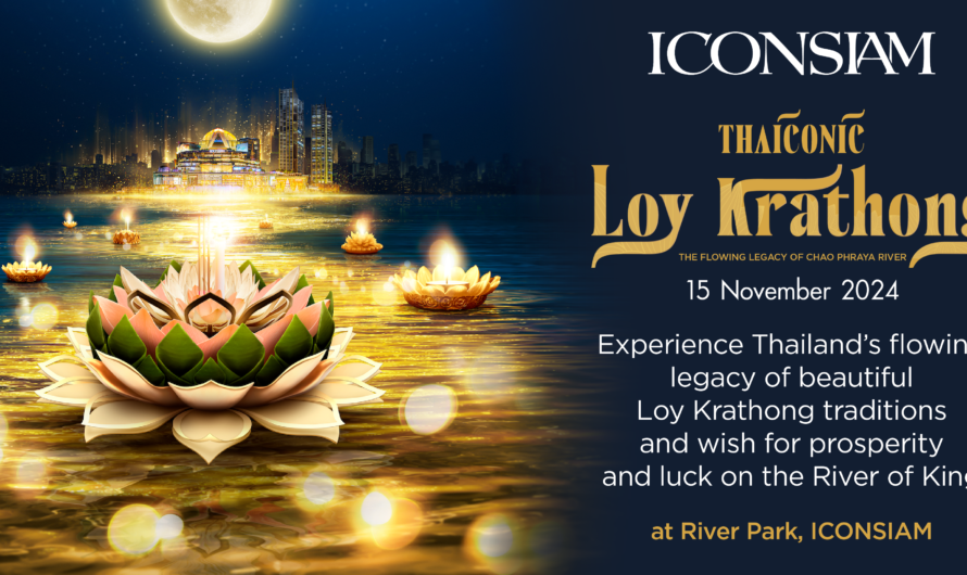 ICONSIAM Showcases Thai Culture with “ICONSIAM THAICONIC LOY KRATHONG” Festival, Strengthening Thailand’s Global Standing